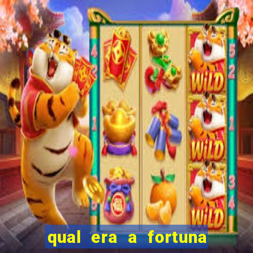 qual era a fortuna do beto carrero